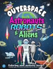 Outerspace Astronauts Robots & Aliens