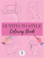 Outfits To Style Coloring Book - Preview