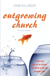 Outgrowing Church, 2nd Ed.