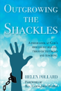 Outgrowing The Shackles - Preview