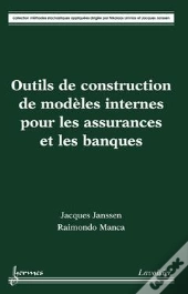 Outils De Construction De Modèles Internes Pour Les Assurances Et Les Banques
