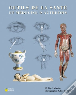 Capa do artigo Outils De La Santé Et Médecine D'Autrefois