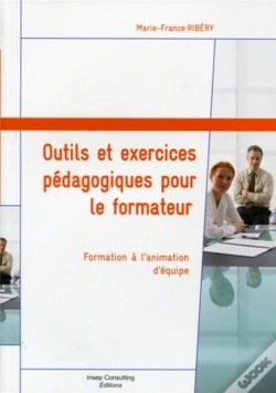 Capa do artigo Outils Et Exercices Pédagogiques Pour Le Formateur ; Formation À L'Animation D'Équipe