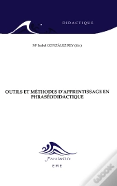 Outils Et Méthodes D'Apprentissage En Phraséodidactique