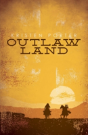Outlaw Land - Preview