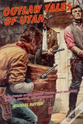 Outlaw Tales Of Utah