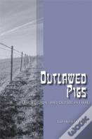 Outlawed Pigs