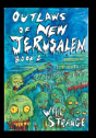 Outlaws Of New Jerusalem - Preview