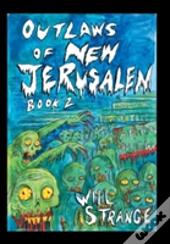 Outlaws Of New Jerusalem