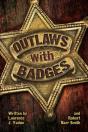 Outlaws With Badges - Preview