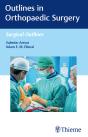 Outlines In Orthopaedic Surgery - Preview