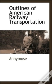 Capa do artigo Outlines Of American Railway Transportat