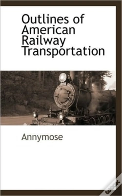 Capa do artigo Outlines Of American Railway Transportat