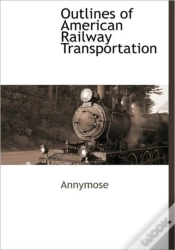 Capa do artigo Outlines Of American Railway Transportat