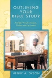 Capa do artigo Outlining Your Bible Study: A Helpful Tool For Students, Teachers And Lay Leaders