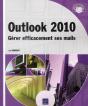 Outlook 2010 - Gerer Efficacement Ses Mails - Preview