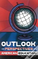 Outlook And Perspectives On American Education