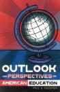 Outlook And Perspectives On American Education - Preview