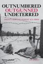 Outnumbered, Outgunned, Undeterred - Preview