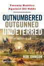 Outnumbered, Outgunned, Undeterred: Twenty Battles Against All Odds - Preview