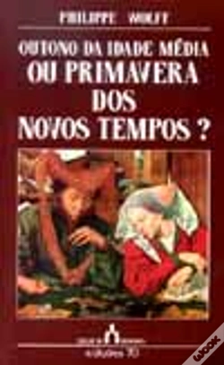 Capa do artigo Outono da Idade Média Ou Primavera dos Novos Tempos?