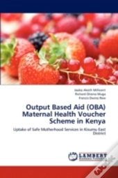 Output Based Aid  Oba  Maternal Health V