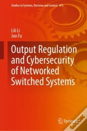 Capa do artigo Output Regulation And Cybersecurity Of Networked Switched Systems