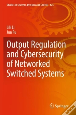 Capa do artigo Output Regulation And Cybersecurity Of Networked Switched Systems
