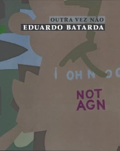 Capa do artigo Outra vez não Eduardo Batarda
