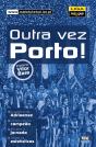 Outra Vez Porto! - Preview
