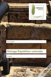 Outrage Expedition Coloniale - Essai