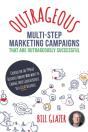 Outrageous Multi-Step Marketing Campaign - Preview