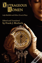 Capa do artigo Outrageous Women: Lady Macbeth And Other