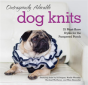 Outrageously Adorable Dog Knits - Preview