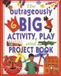 Outrageously Big Activity, Play And Project Book - Preview