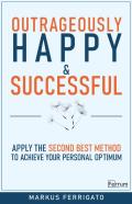 Outrageously Happy And Successful