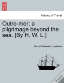 Capa do artigo Outre-Mer; A Pilgrimage Beyond The Sea. (By H. W. L.)