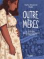 Outre-Mères : Le Scandale Des Avortements Forcés À La Réunion - Preview