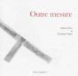 Outre Mesure - Preview