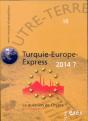 Outre-Terre T.10; Turquie-Europe-Express ; 2014 ? - Preview