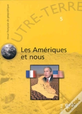 Outre-Terre T.5; Les Amériques Et Nous