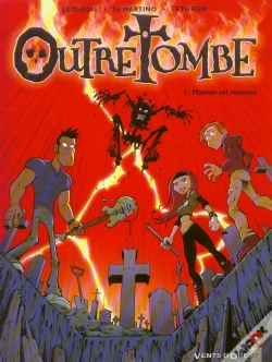 Capa do artigo Outre Tombe T.1; Maman Est Revenue