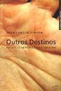 Outros Destinos - Preview