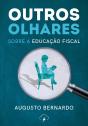 Outros Olhares: Sobre A Educação Fiscal - Preview