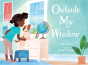 Outside My Window - Preview