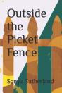 Outside The Picket Fence - Preview