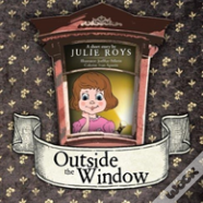 Outside The Window