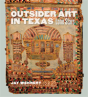 Outsider Art In Texas - Preview