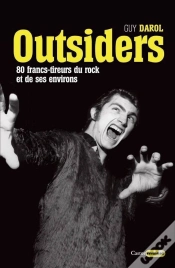 Capa do artigo Outsiders (100 Francs-Tireurs Du Rock Et De Ses Environs)