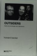 Outsiders. Hacia Una Sociologia Dela Desviacion 
